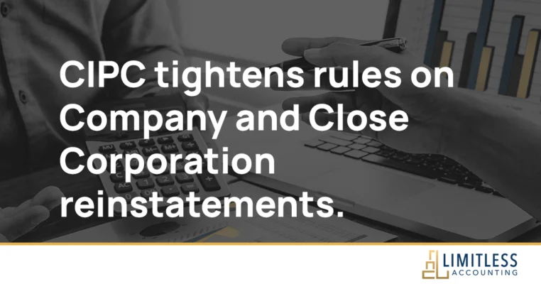 CIPC tightens rules on Company and Close Corporation reinstatements